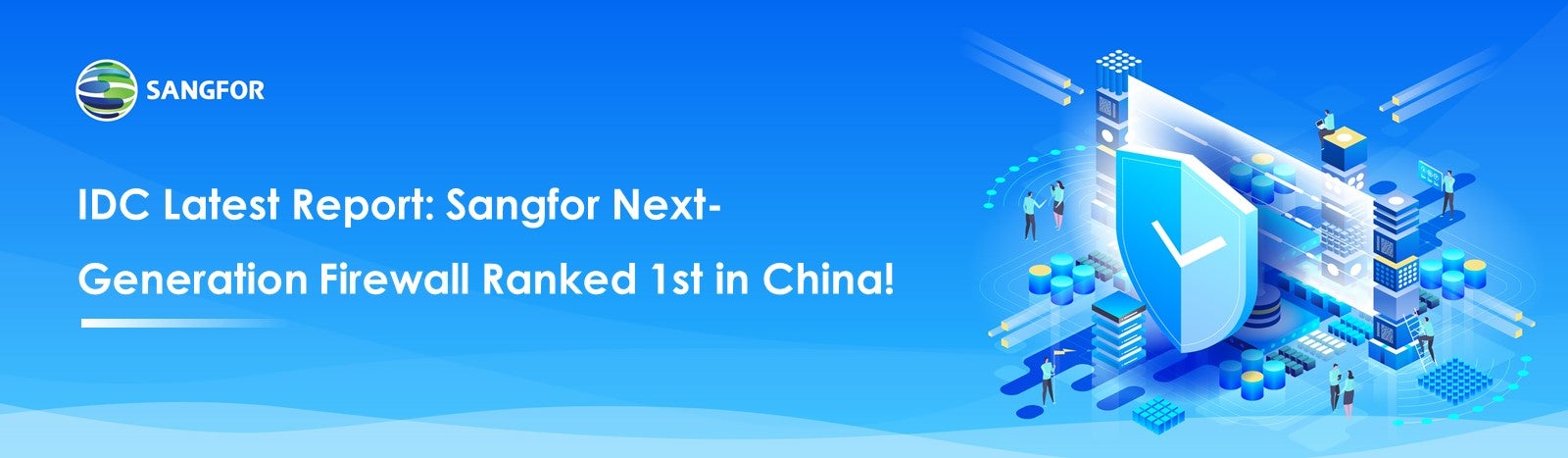 IDC Latest Report: Sangfor Next-Generation Firewall Ranked 1st in China!