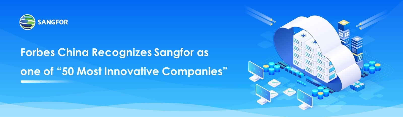 50 Most Innovative Companies by Forbes China | Sangfor