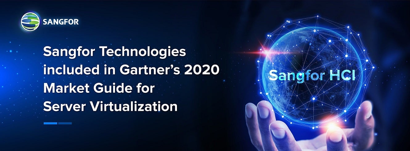 Sangfor Technologies Included in Gartners 2020 Market Guide for Server Virtualization