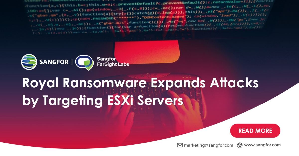 Royal Ransomware Expands Attacks by Targeting ESXi Servers_