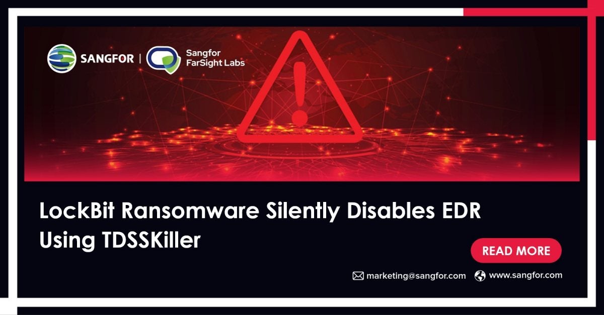 LockBit Ransomware Silently Disables EDR Using TDSSKiller