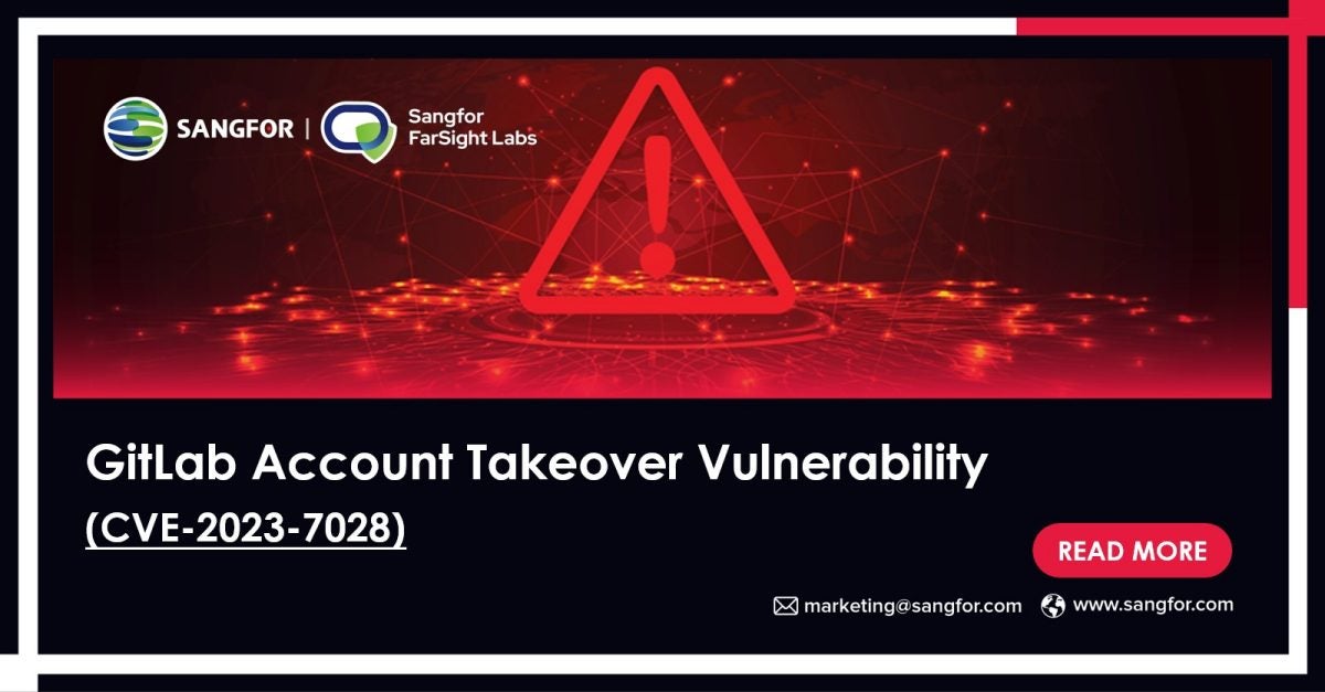 CVE20237028 GitLab Account Takeover Vulnerability Sangfor