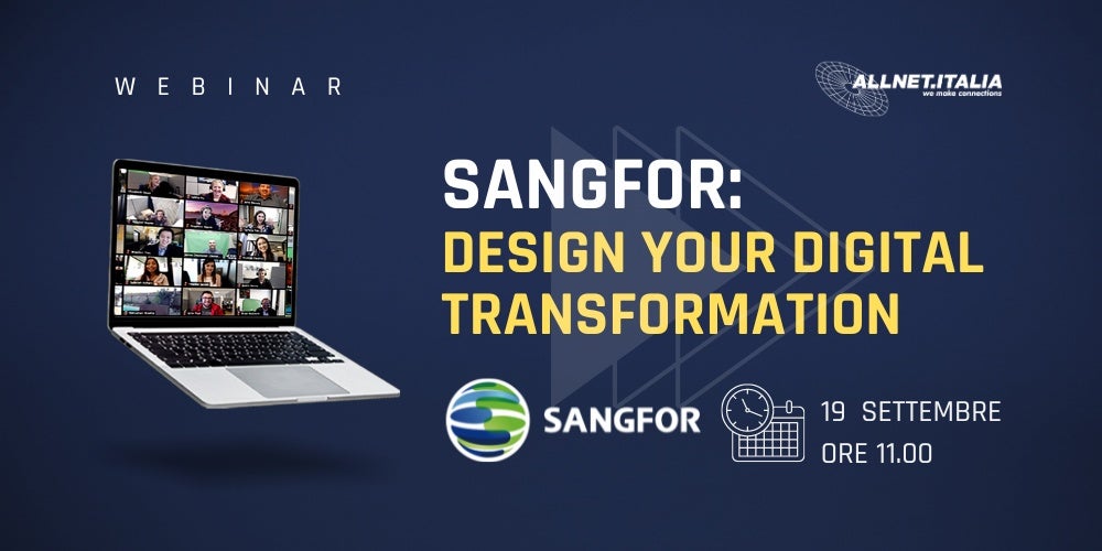 Sangfor: Design your digital transformation