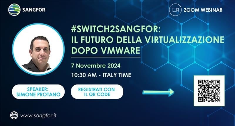 #Switch2Sangfor: il futuro della virtualizzazione dopo Vmware