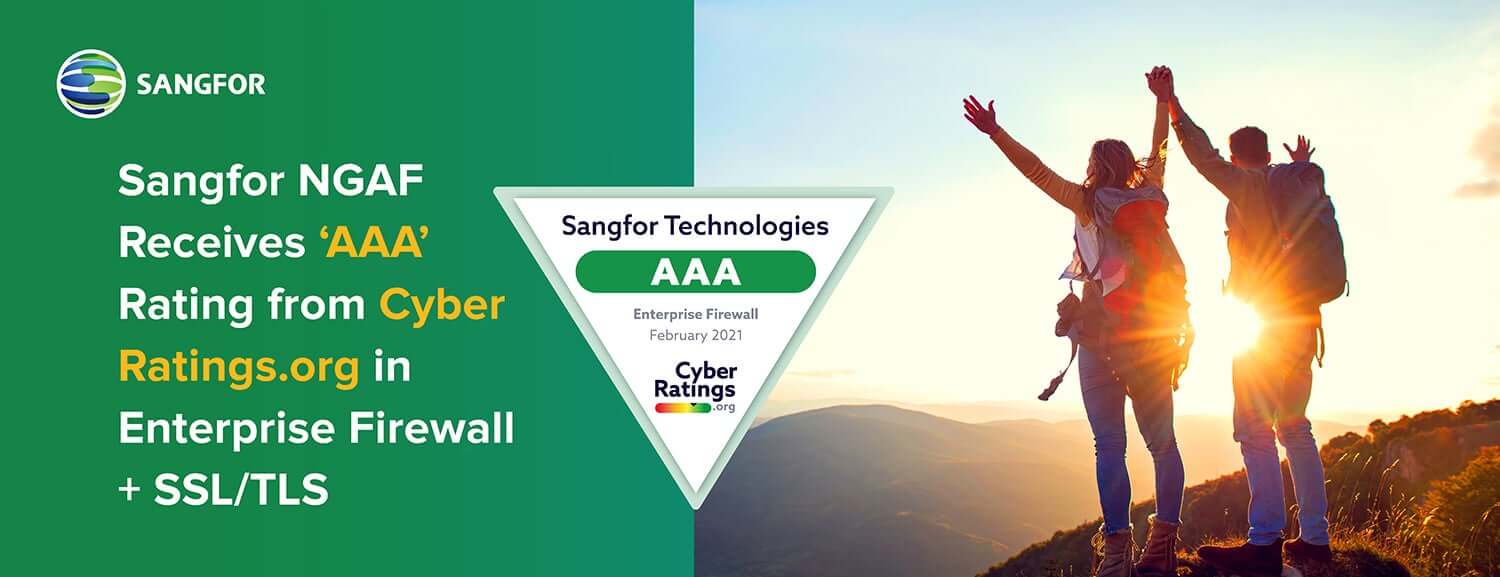 Sangfor NGAF Receives AAA Rating from CyberRatings
